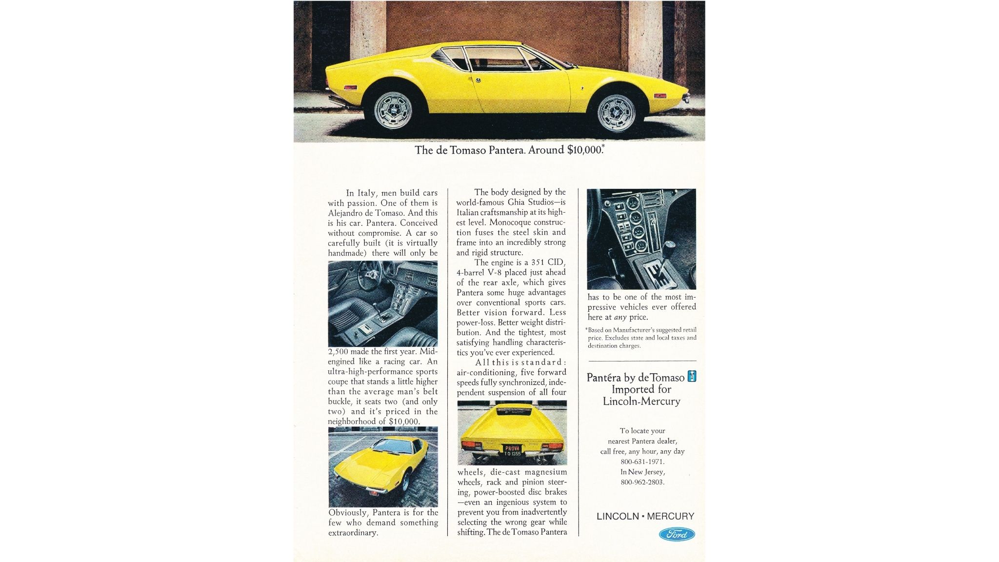 Ford’s partnership with Ghia Studios and de Tomaso Automobili began a few years prior to the Pantera’s production. 